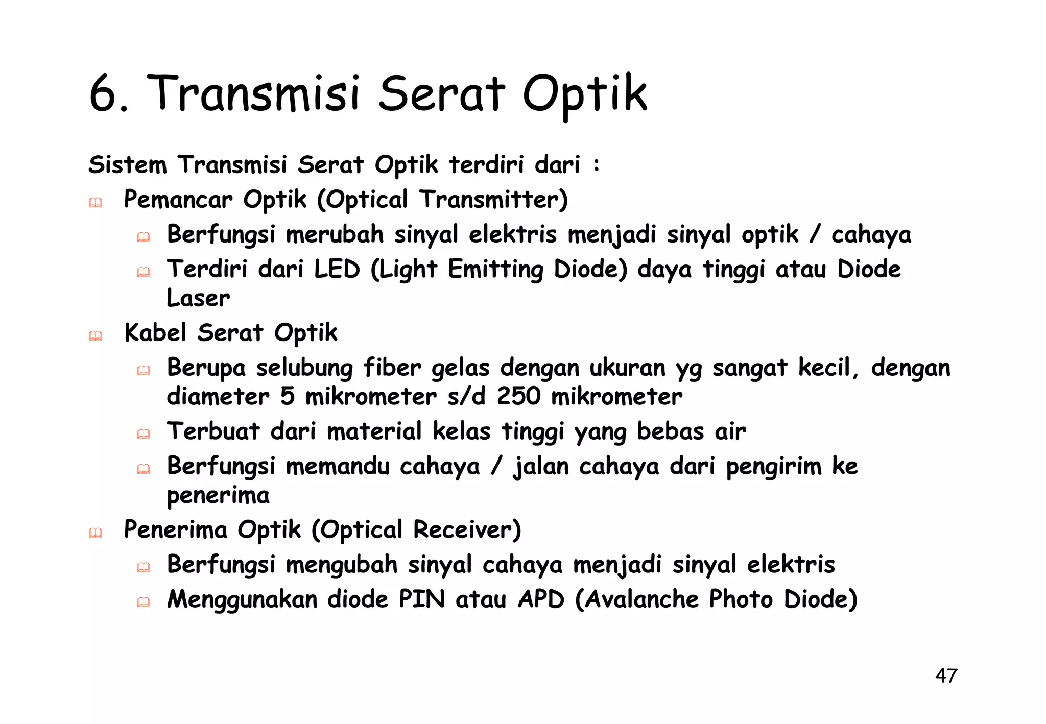 Echo lebih sering muncul pada sebuah sistem transmisi yang menggunakan pengubah saluran dari 2 kawat menjadi 4 kawat (Hybrid)4 Wire OutHybrid2 WireEcho4 Wire In