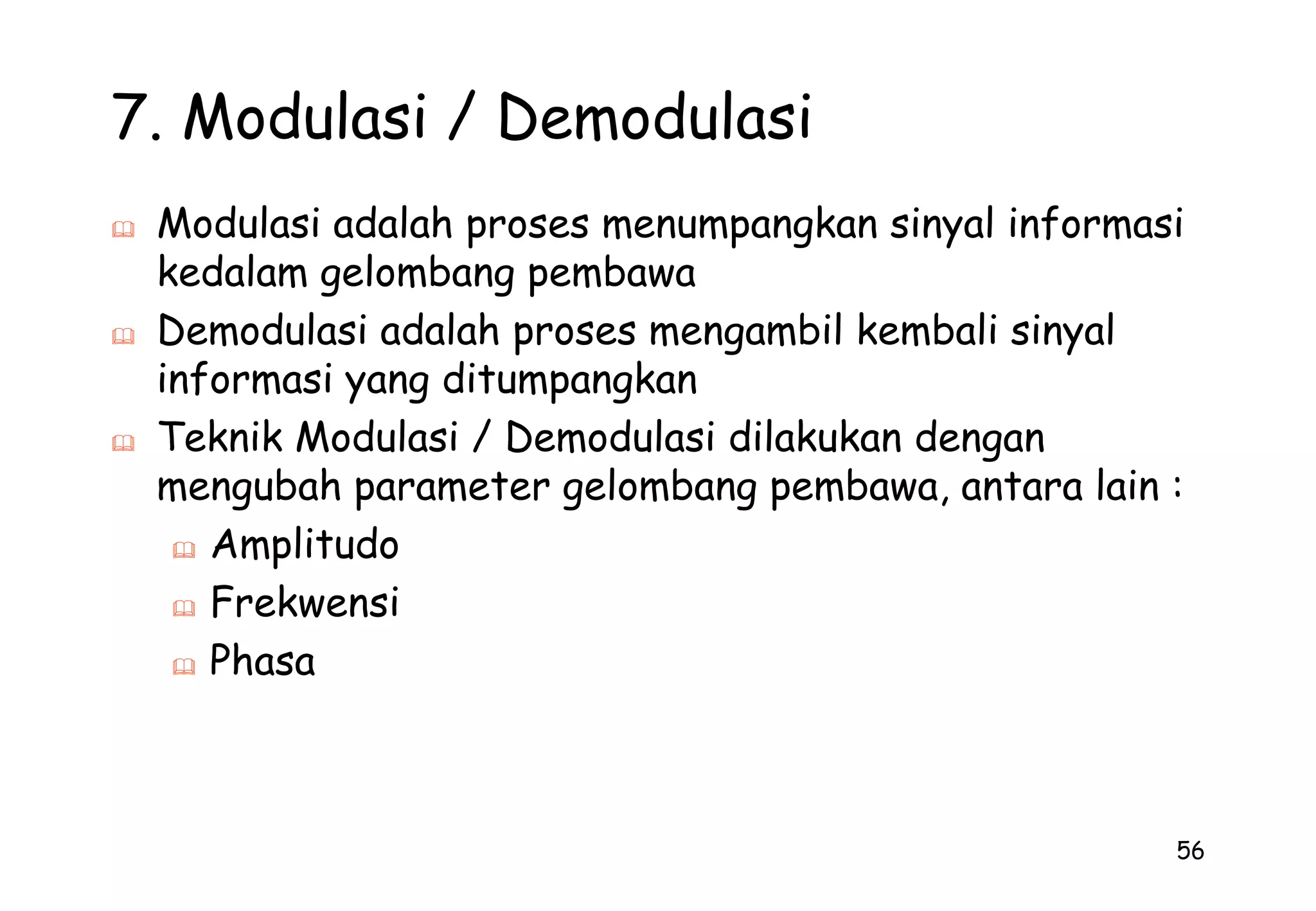 adalah suatu besaran daya di titk tertentu dibandingkan dengan daya referensi nol