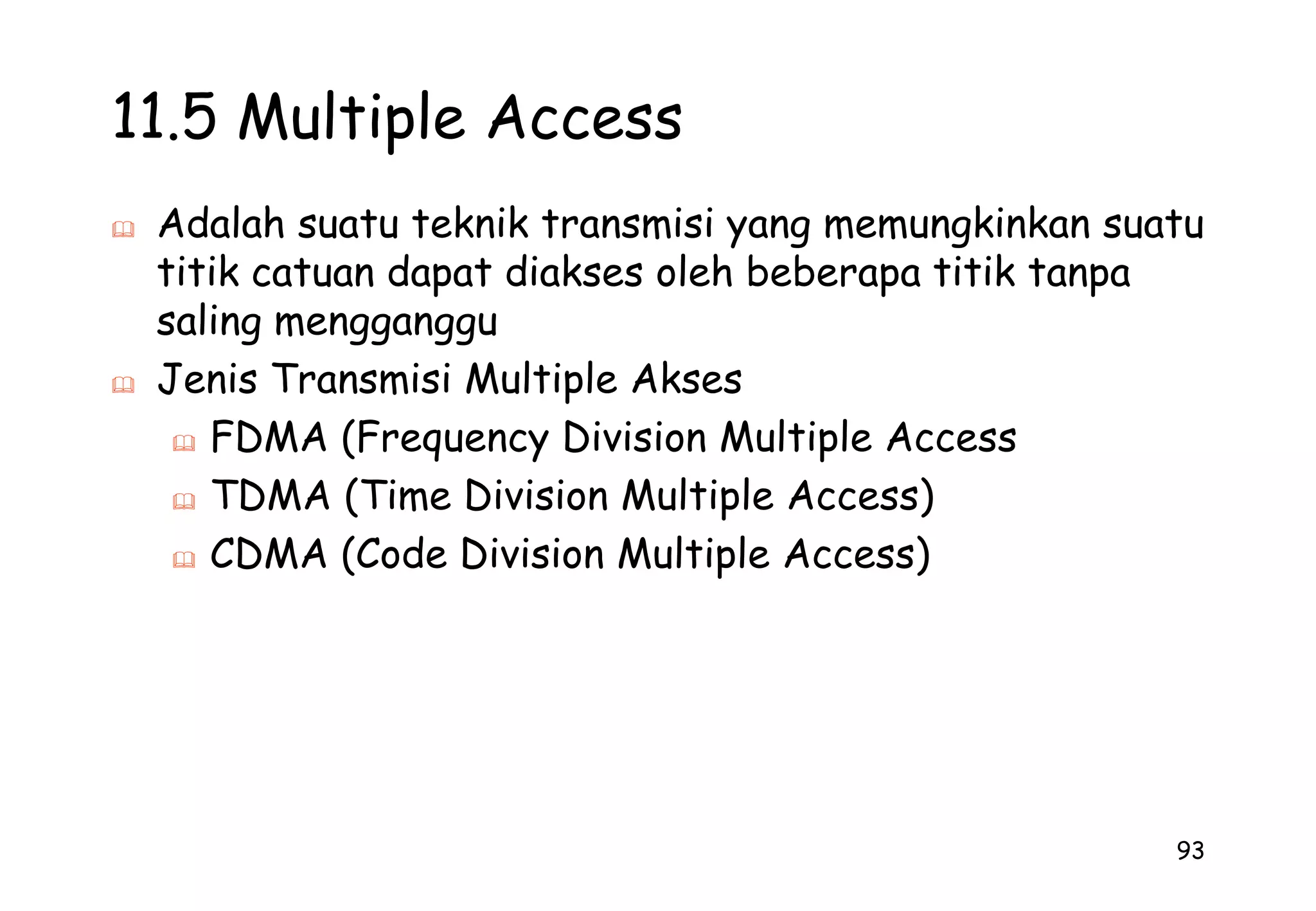 324. MultiplexingAdalah proses penggabungan beberapa saluran atau kanal pembicaraan menjadi satu kedalam bentuk sinyal lain, untuk disalurkan secara bersamaan tanpa saling mengganggu
