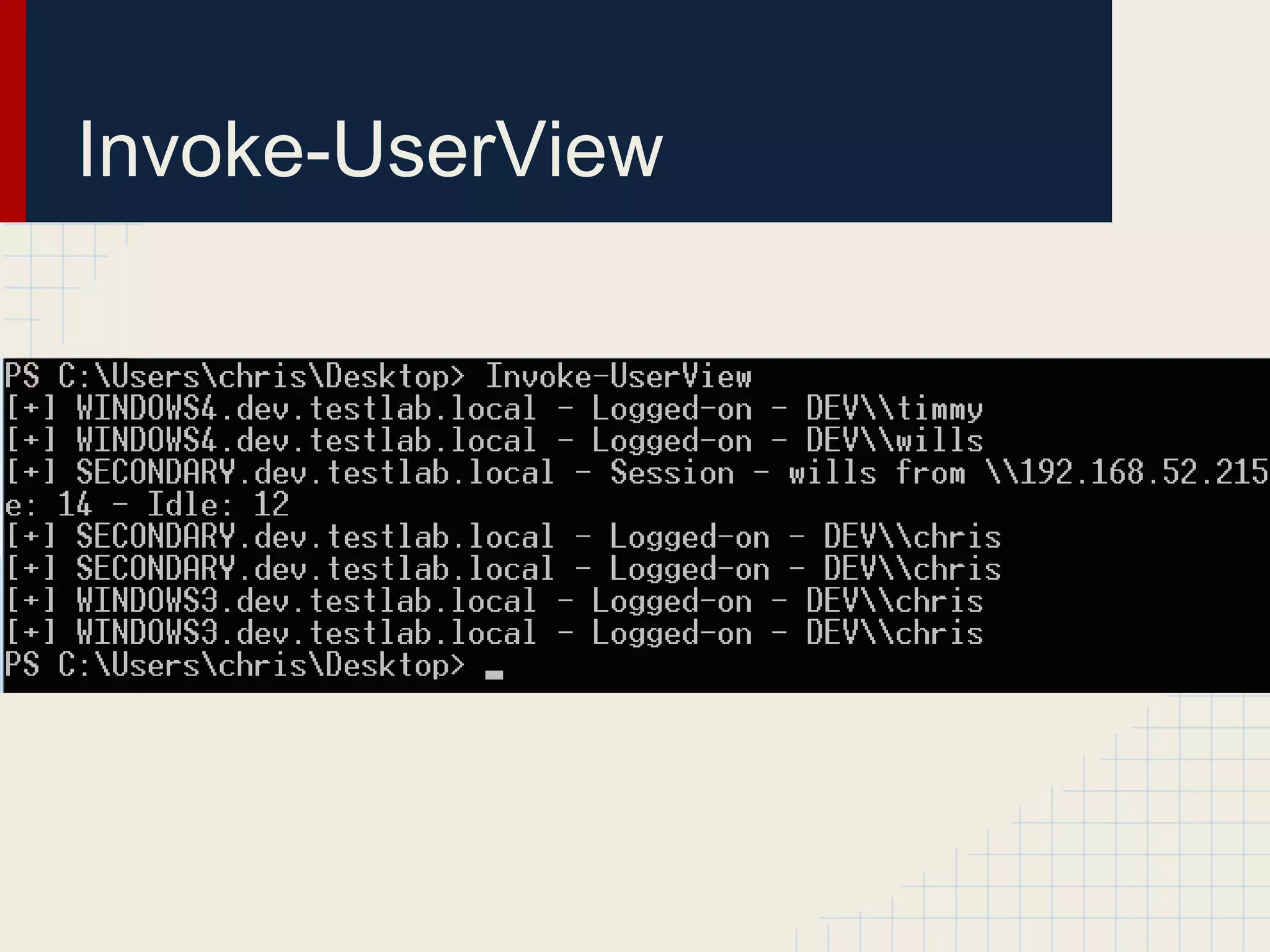 Invoke-UserView
 