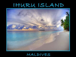 IHURU ISLAND MALDIVES 