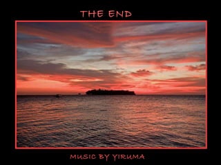 THE END MUSIC BY YIRUMA 
