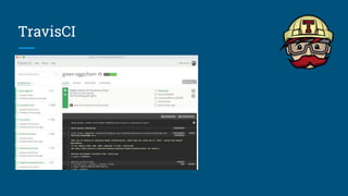 TravisCI
 