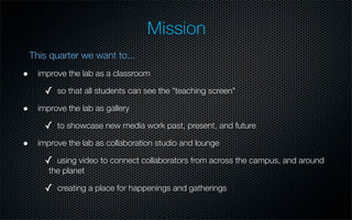 New Media Lab Extreme Makeover