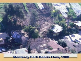 Monterey Park Debris Flow, 1980
 