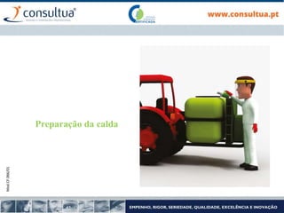 Mod.CF.066/01
Preparação da calda
 