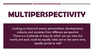 Multiperpectivity Web MULTIPERSPECTIVITY CULTURES DIFFIRENT CULTURES IN SOCIETY | PPTX