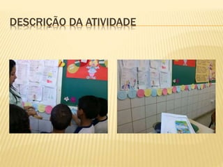 DESCRIÇÃO DA ATIVIDADE
 