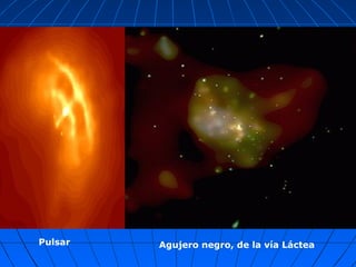 Pulsar Agujero negro, de la vía Láctea 