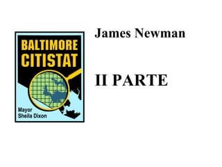 II PARTE James Newman 