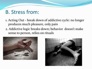Addictive Rituals II.stages of addiction | PPTX