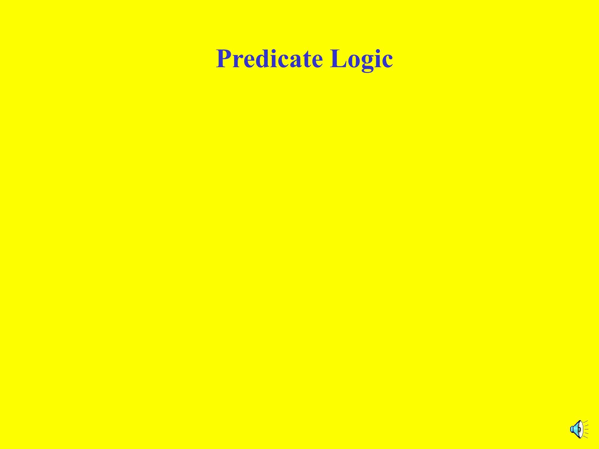 Predicate logic in artificial intelligence | PPT