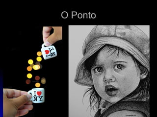 O PontoO Ponto
 