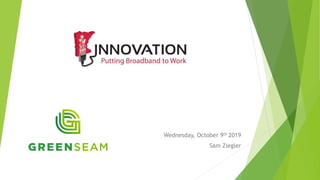 Wednesday, October 9th 2019
Sam Ziegler
 