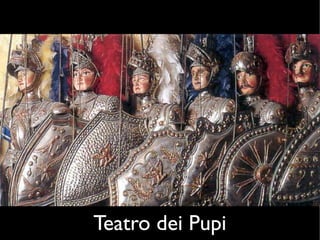 Teatro dei Pupi
 