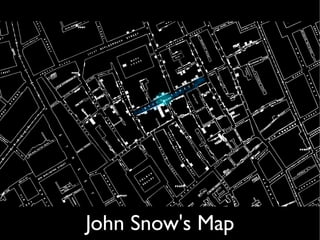 John Snow's Map
 