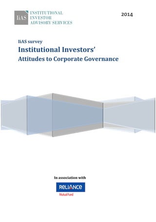 2014

IiAS survey

Institutional Investors’
Attitudes to Corporate Governance

In association with

 