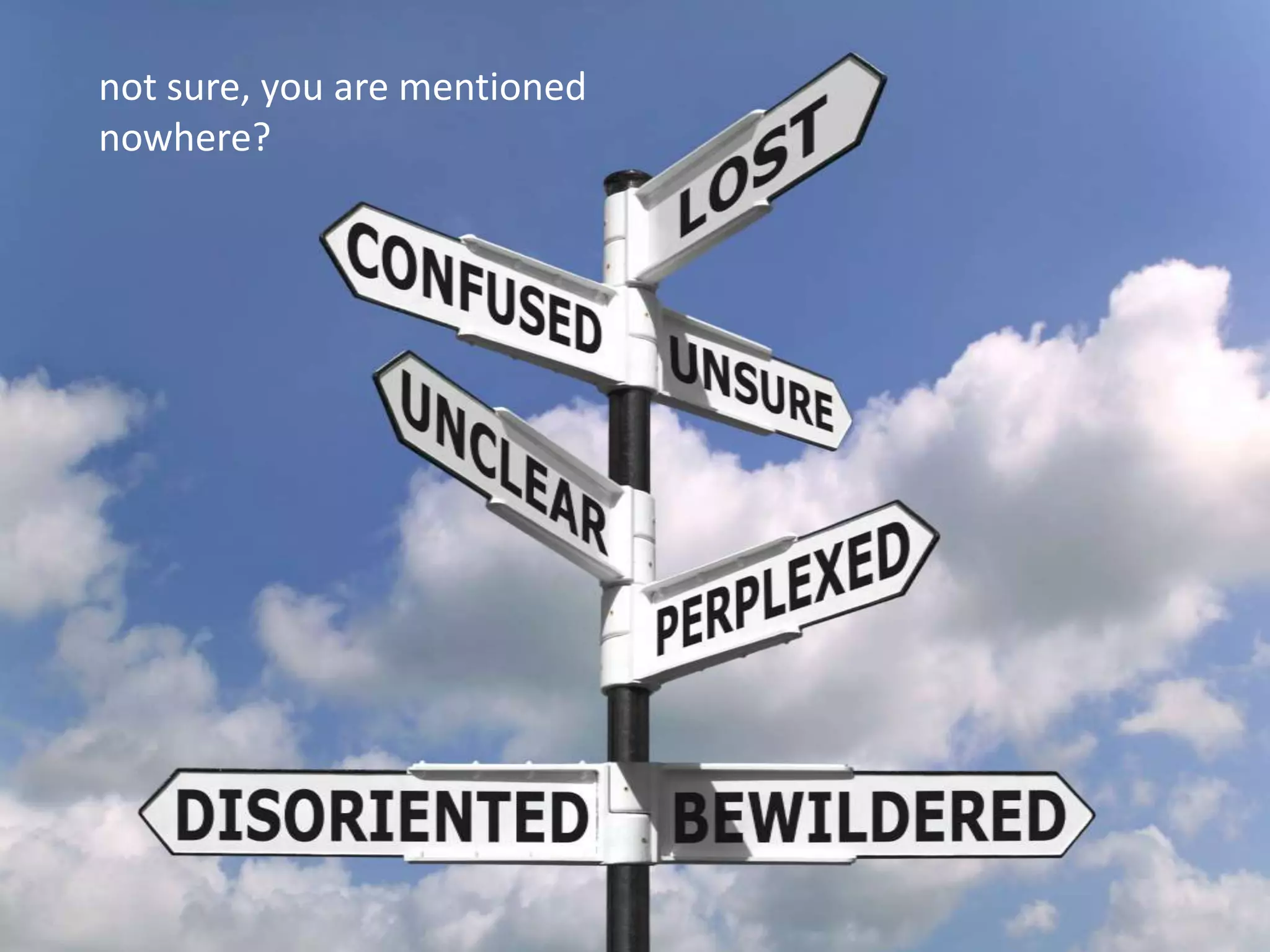 not sure, you are mentioned
nowhere?
 