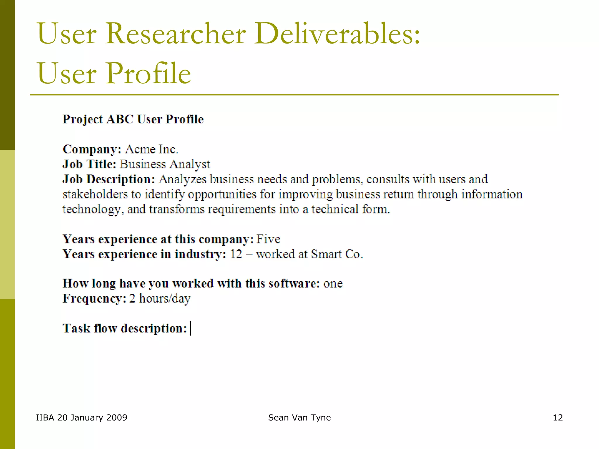 User Researcher Deliverables: User Profile 