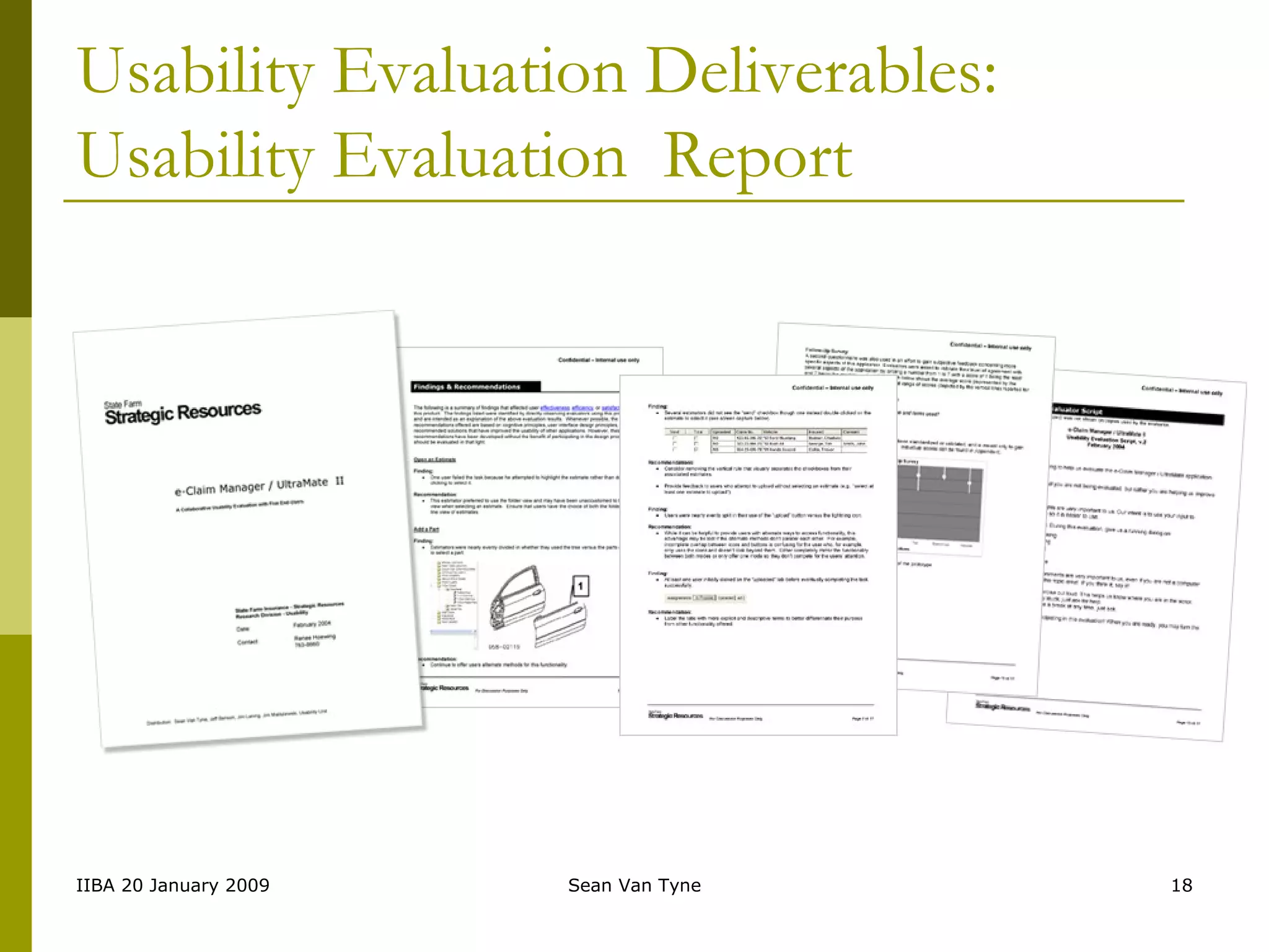 Usability Evaluation Deliverables: Usability Evaluation  Report 