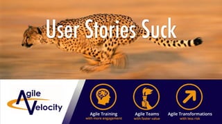 User Stories Suck
 