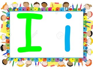 I i begins words