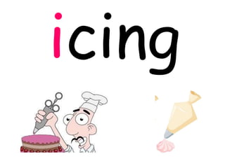 icing
 