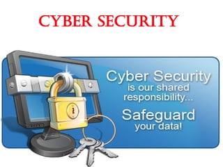 Cyber Security
 