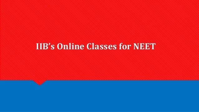 IIB’s Online Classes for NEET
 
