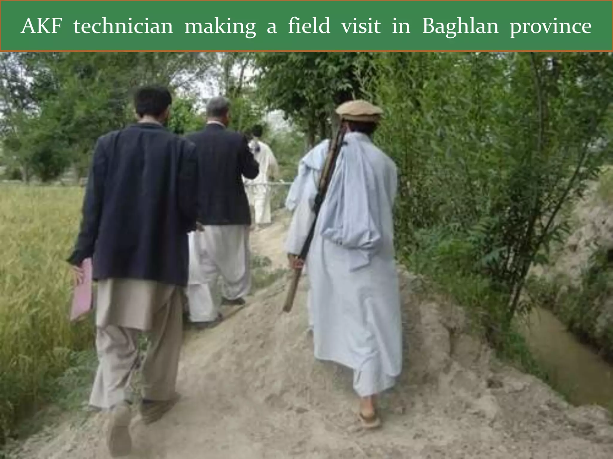 AKF technician making a field visit in Baghlan province
 