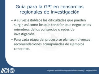 Guía para la Gestión de la Propiedad Intelectual en Consorcios Regionales de Investigación Agrícola