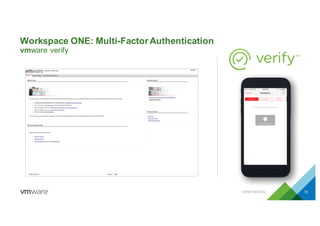 Workspace ONE: Multi-Factor Authentication
vmware verify
15CONFIDENTIAL
 