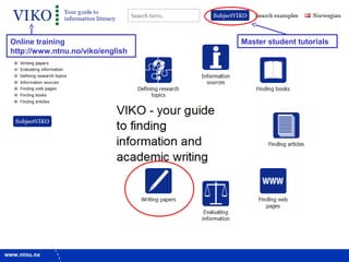 19
Online training
http://www.ntnu.no/viko/english
Master student tutorials
 