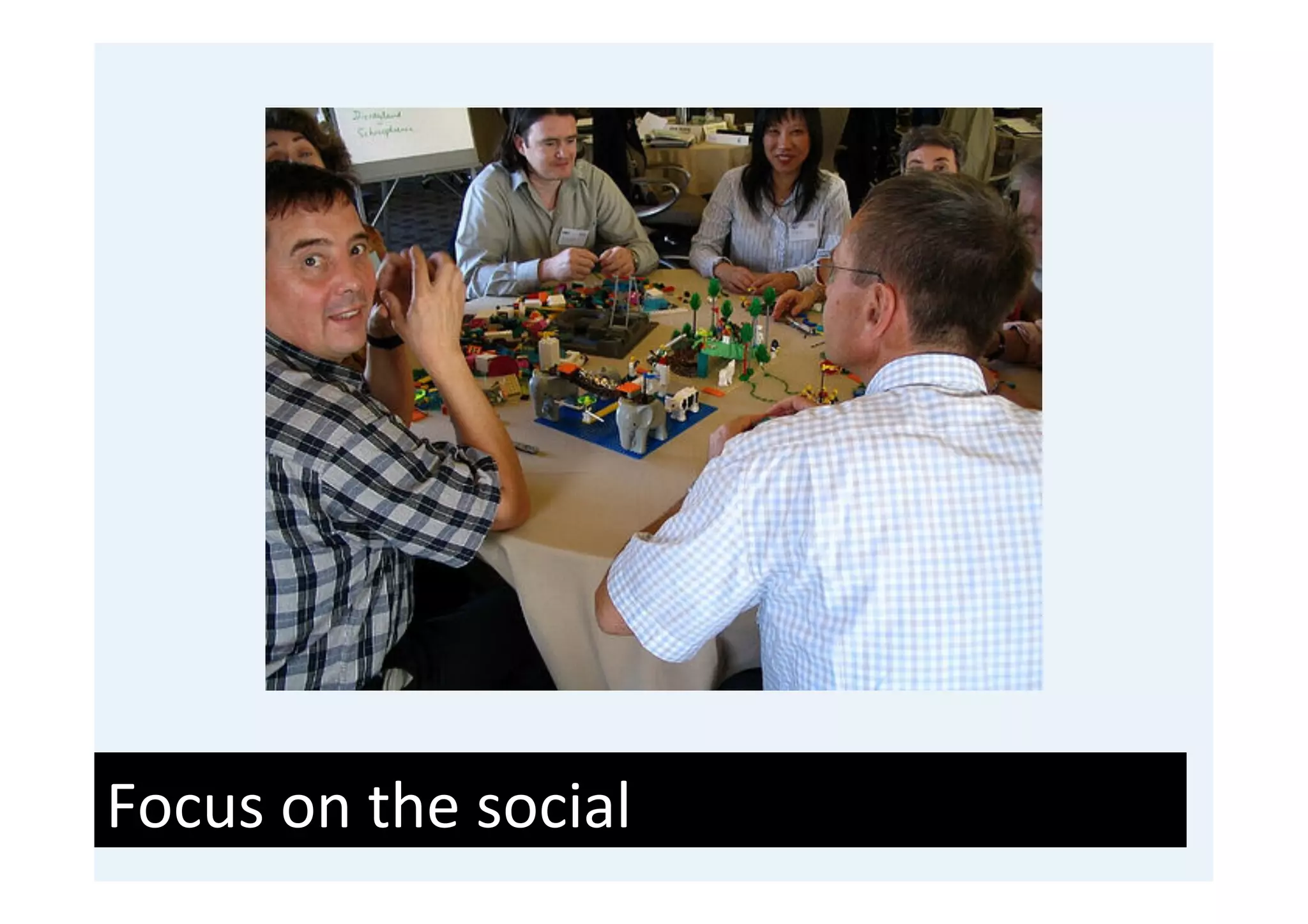 Focus	
  on	
  the	
  social	
  
 