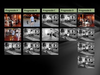 Progressão A   Progressão B   Progressão C   Progressão D   Progressão E
 