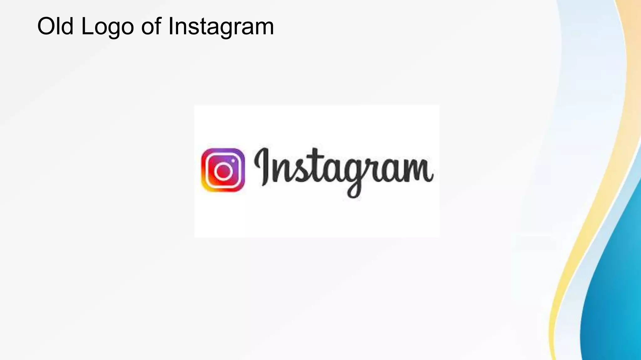 Old Logo of Instagram
 