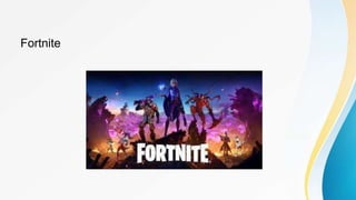 Fortnite
 