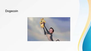 Dogecoin
 
