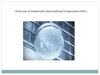 Welcome to Indotronix International Corporation (IIC)
 