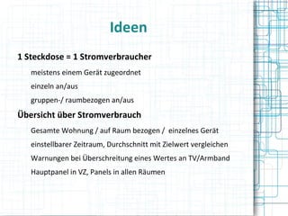 Infos eher in Werten darstellen, die Laie versteht  - Geld bzw. „Zeit, die man ein Gerät noch laufen lassen kann..“ 