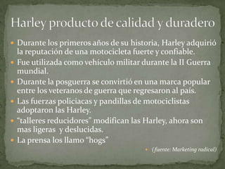  Asociación del motociclista rebelde con la marca