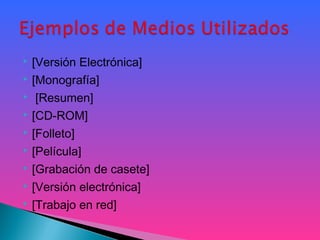  [Versión Electrónica]
 [Monografía]
 [Resumen]
 [CD-ROM]
 [Folleto]
 [Película]
 [Grabación de casete]
 [Versión electrónica]
 [Trabajo en red]
 