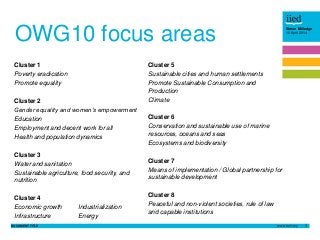 DOCUMENT TITLE 3
Simon Milledge
10 April 2014
OWG10 focus areas
Cluster 1
Poverty eradication
Promote equality
Cluster 2
G...