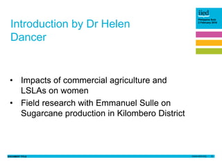 DOCUMENT TITLE 3
Philippine Sutz
2 February 2016
Introduction by Dr Helen
Dancer
• Impacts of commercial agriculture and
L...