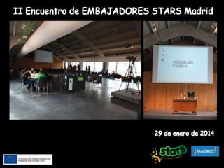 II Encuentro embajadores STARS Madrid 29ene2014