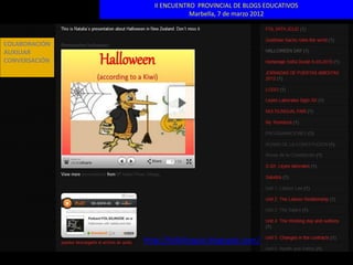 II ENCUENTRO PROVINCIAL DE BLOGS EDUCATIVOS
                            Marbella, 7 de marzo 2012



COLABORACIÓN
AUXILIAR
CONVERSACIÓN




               http://folbilingue.blogspot.com/
 