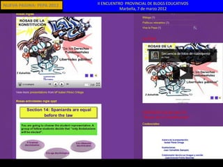 NUEVA PAGINA: PEPA 2012   II ENCUENTRO PROVINCIAL DE BLOGS EDUCATIVOS
                                     Marbella, 7 de marzo 2012
 