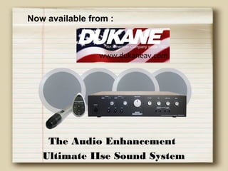 Now available from :

The Audio Enhancement
Ultimate IIse Sound System

 