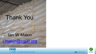 Thank You
Ian W Makin
i.makin@cgiar.org
28
 
