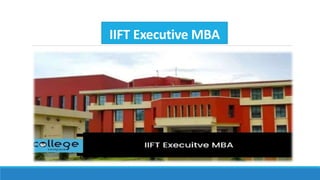 IIFT Executive MBA
 